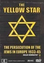Watch The Yellow Star: The Persecution of the Jews in Europe - 1933-1945 Vidbull