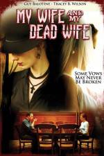 Watch My Wife and My Dead Wife Vidbull