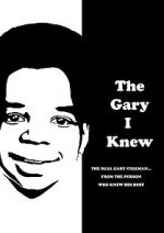 Watch The Gary I Knew Vidbull