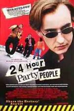 Watch 24 Hour Party People Vidbull