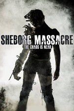 Watch Sheborg Massacre Vidbull