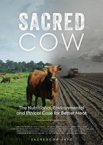 Watch Sacred Cow: The Nutritional, Environmental and Ethical Case for Better Meat Vidbull
