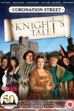 Watch Coronation Street A Knight's Tale Vidbull