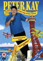 Watch Peter Kay: Live at the Top of the Tower Vidbull