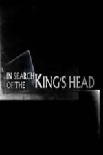 Watch In Search Of The Kings Head Vidbull