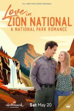 Watch Love in Zion National: A National Park Romance Vidbull