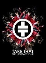 Watch Take That: The Ultimate Tour Vidbull