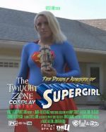 Watch Twilight Zone: The Deadly Admirer of Supergirl (Short 2015) Vidbull
