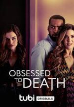 Watch Obsessed to Death Vidbull