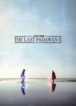 Watch The Last Padawan 2 Vidbull