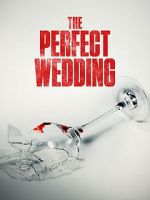 Watch The Perfect Wedding Vidbull