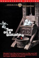 Watch Two on a Guillotine Vidbull