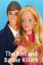 Watch The Ken and Barbie Killers Vidbull