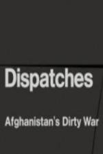 Watch Dispatches - Afghanistan's Dirty War Vidbull