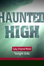 Watch Haunted High Vidbull