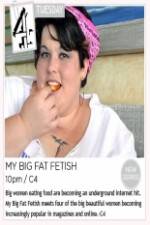 Watch My Big Fat Fetish Vidbull