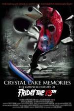 Watch Crystal Lake Memories The Complete History of Friday the 13th Vidbull