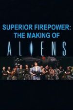 Watch Superior Firepower: The Making of \'Aliens\' Vidbull