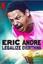 Watch Eric Andre: Legalize Everything Vidbull
