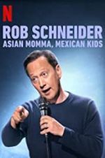 Watch Rob Schneider: Asian Momma, Mexican Kids Vidbull