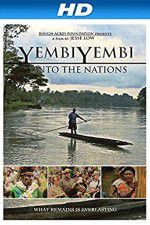 Watch YembiYembi: Unto the Nations Vidbull