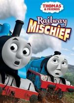 Watch Thomas & Friends: Railway Mischief Vidbull