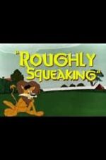 Watch Roughly Squeaking (Short 1946) Vidbull