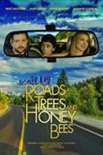 Watch Roads, Trees and Honey Bees Vidbull