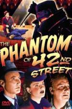 Watch The Phantom of 42nd Street Vidbull