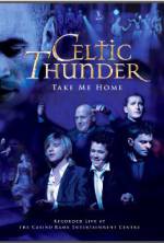 Watch Celtic Thunder: Take Me Home Vidbull
