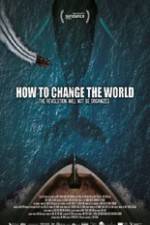 Watch How to Change the World Vidbull