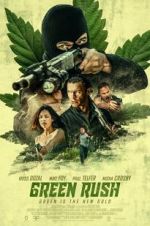 Watch Green Rush Vidbull