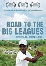 Watch Road to the Big Leagues Vidbull