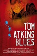 Watch Tom Atkins Blues Vidbull
