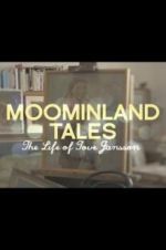 Watch Moominland Tales: The Life of Tove Jansson Vidbull