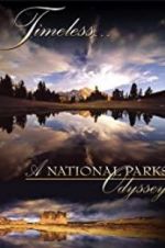 Watch Timeless: A National Parks Odyssey Vidbull
