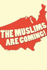 Watch The Muslims Are Coming Vidbull