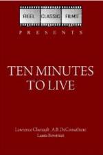 Watch Ten Minutes to Live Vidbull