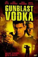 Watch Gunblast Vodka Vidbull