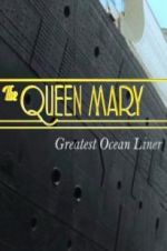 Watch The Queen Mary: Greatest Ocean Liner Vidbull