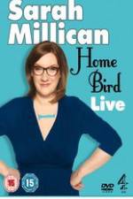 Watch Sarah Millican - Home Bird Live Vidbull
