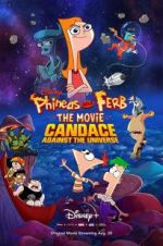 Watch Phineas and Ferb the Movie: Candace Against the Universe Vidbull
