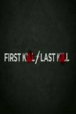 Watch First Kill / Last Kill Vidbull
