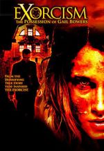 Watch Exorcism: The Possession of Gail Bowers Vidbull