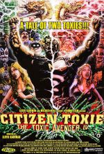 Watch Citizen Toxie: The Toxic Avenger IV Vidbull