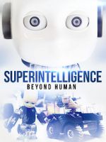 Watch Superintelligence: Beyond Human Vidbull