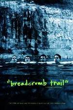 Watch Breadcrumb Trail Vidbull