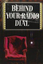 Watch Behind Your Radio Dial Vidbull