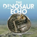 Watch The Dinosaur Echo Vidbull
