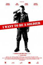Watch I Want to Be a Soldier Vidbull